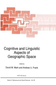 Cognitive and Linguistic Aspects of Geographic Space