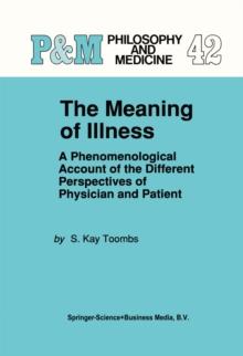 The Meaning of Illness : A Phenomenological Account of the Different Perspectives of Physician and Patient