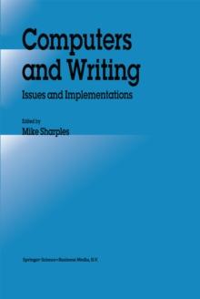 Computers and Writing : Issues and Implementations