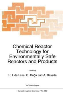 Chemical Reactor Technology for Environmentally Safe Reactors and Products