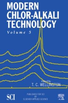 Modern Chlor-Alkali Technology : Volume 5