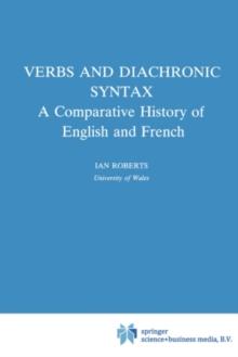 Verbs and Diachronic Syntax : A Comparative History of English and French