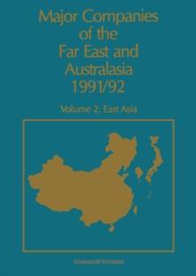 Major Companies of The Far East and Australasia 1991/92 : Volume 2: East Asia