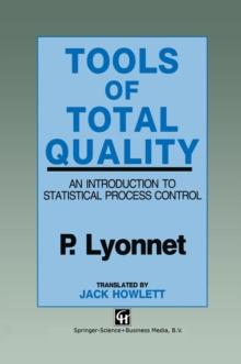 Tools of Total Quality : An introduction to statistical process control