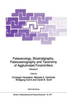 Paleoecology, Biostratigraphy, Paleoceanography and Taxonomy of Agglutinated Foraminifera