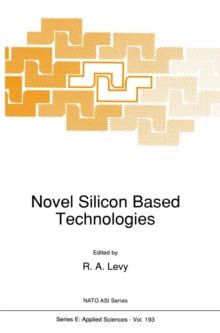 Novel Silicon Based Technologies