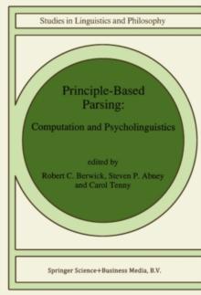 Principle-Based Parsing : Computation and Psycholinguistics