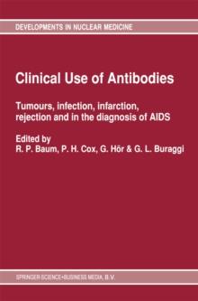 Clinical Use of Antibodies : Tumours, infection, infarction, rejection and in the diagnosis of AIDS