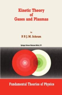 Kinetic Theory of Gases and Plasmas