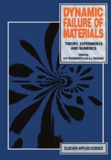 Dynamic Failure of Materials : Theory, Experiments and Numerics