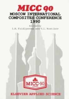 MICC 90 : Moscow International Composites Conference, 1990