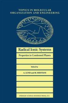 Radical Ionic Systems : Properties in Condensed Phases