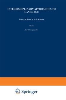 Interdisciplinary Approaches to Language : Essays in Honor of S.-Y. Kuroda