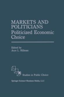 Markets and Politicians : Politicized economic choice