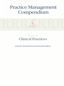 Practice Management Compendium : Part 4: Clinical Practices