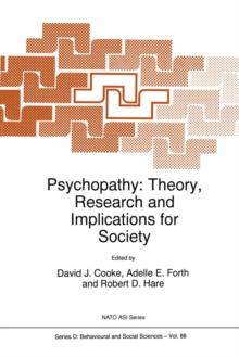 Psychopathy : Theory, Research and Implications for Society