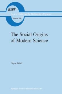 The Social Origins of Modern Science