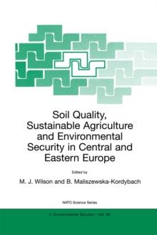 Soil Quality, Sustainable Agriculture and Environmental Security in Central and Eastern Europe