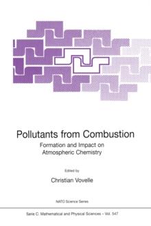 Pollutants from Combustion : Formation and Impact on Atmospheric Chemistry