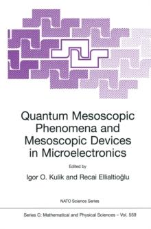 Quantum Mesoscopic Phenomena and Mesoscopic Devices in Microelectronics