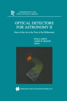 Optical Detectors For Astronomy II : State-of-the-Art at the Turn of the Millennium