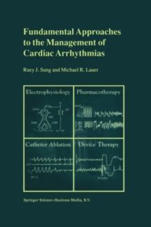 Fundamental Approaches to the Management of Cardiac Arrhythmias