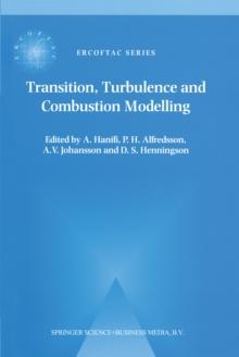 Transition, Turbulence and Combustion Modelling : Lecture Notes from the 2nd ERCOFTAC Summerschool held in Stockholm, 10-16 June, 1998