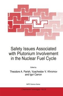 Safety Issues Associated with Plutonium Involvement in the Nuclear Fuel Cycle