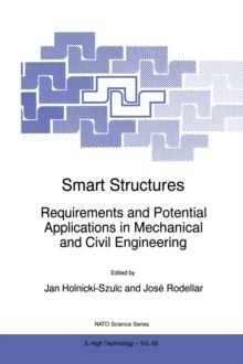 Smart Structures : Requirements and Potential Applications in Mechanical and Civil Engineering