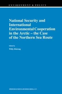 National Security and International Environmental Cooperation in the Arctic - the Case of the Northern Sea Route