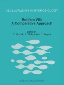 Rotifera VIII: A Comparative Approach : Proceedings of the VIIIth International Rotifer Symposium, held in Collegeville, Minn., U.S.A., 22-27 June 1997