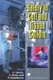 Safety in Cell and Tissue Culture