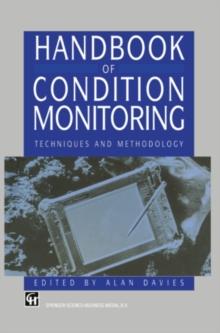 Handbook of Condition Monitoring : Techniques and Methodology