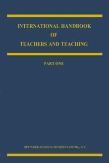 International Handbook of Teachers and Teaching