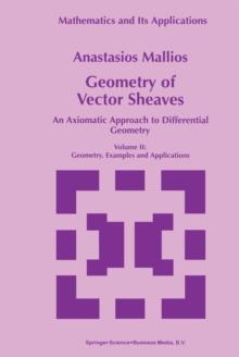 Geometry of Vector Sheaves : An Axiomatic Approach to Differential Geometry Volume II: Geometry. Examples and Applications