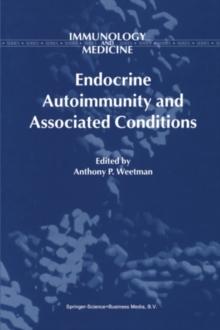 Endocrine Autoimmunity and Associated Conditions