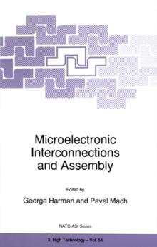 Microelectronic Interconnections and Assembly