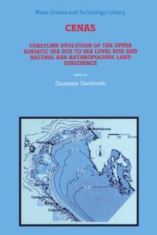 CENAS : Coastline Evolution of the Upper Adriatic Sea due to Sea Level Rise and Natural and Anthropogenic Land Subsidence