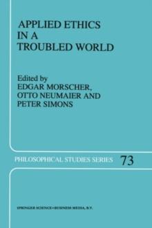 Applied Ethics in a Troubled World