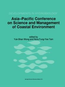 Asia-Pacific Conference on Science and Management of Coastal Environment : Proceedings of the International Conference held in Hong Kong, 25-28 June 1996