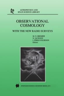 Observational Cosmology : With the New Radio Surveys Proceedings of a Workshop held in a Puerto de la Cruz, Tenerife, Canary Islands, Spain, 13-15 January 1997