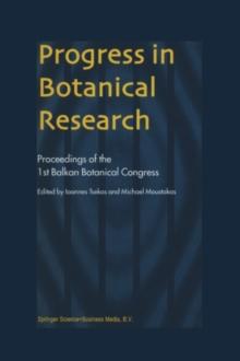 Progress in Botanical Research : Proceedings of the 1st Balkan Botanical Congress