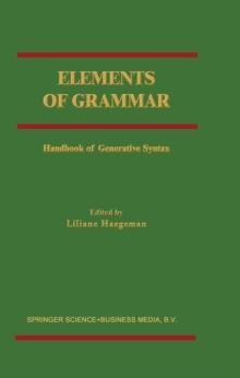 Elements of Grammar : Handbook in Generative Syntax