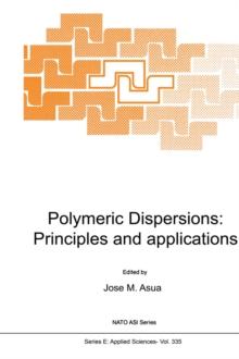 Polymeric Dispersions: Principles and Applications