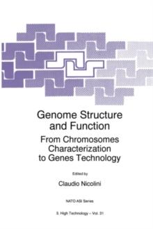 Genome Structure and Function : From Chromosomes Characterization to Genes Technology