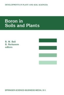 Boron in Soils and Plants : Proceedings of the International Symposium on Boron in Soils and Plants held at Chiang Mai, Thailand, 7-11 September, 1997