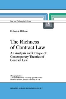 The Richness of Contract Law : An Analysis and Critique of Contemporary Theories of Contract Law