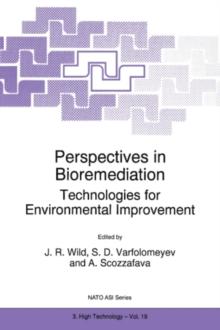 Perspectives in Bioremediation : Technologies for Environmental Improvement