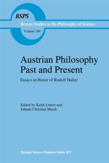 Austrian Philosophy Past and Present : Essays in Honor of Rudolf Haller