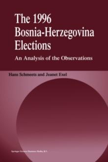 The 1996 Bosnia-Herzegovina Elections : An Analysis of the Observations